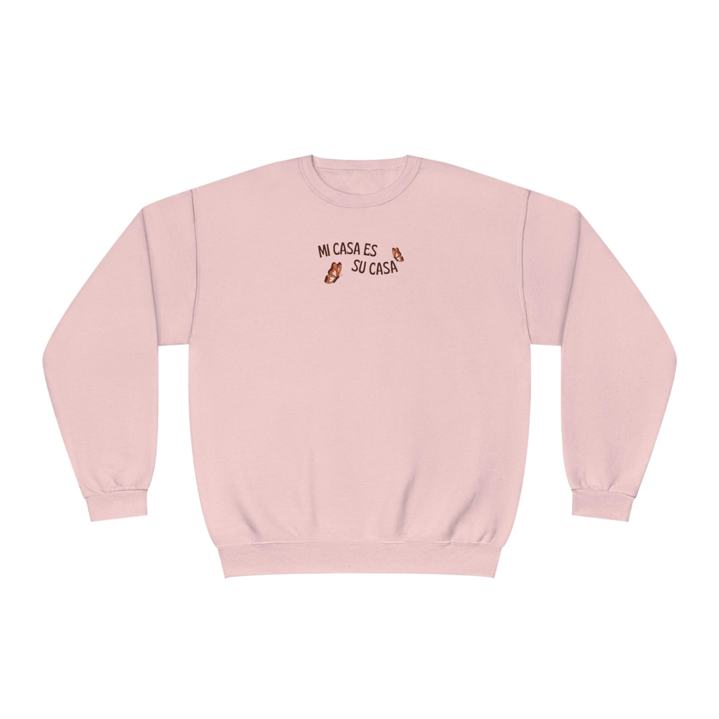 Mi Casa es Su Casa Sweatshirt